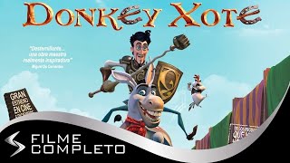 Donkey Xote - 1h 25min - Dublado Português  Distribuição -Swen Filmes - Classificação Livre.