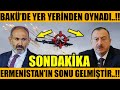 AZERBAYCAN'DA YER YERİNDEN OYNADI..!! ERMENİSTAN'IN SONU GELDİ..!! (Azerbaycan Türkiye Son Dakika)