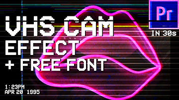 VHS VIDEO EFFECT in 30 SECONDS! | PREMIERE PRO | NO PLUGIN + FREE FONTs