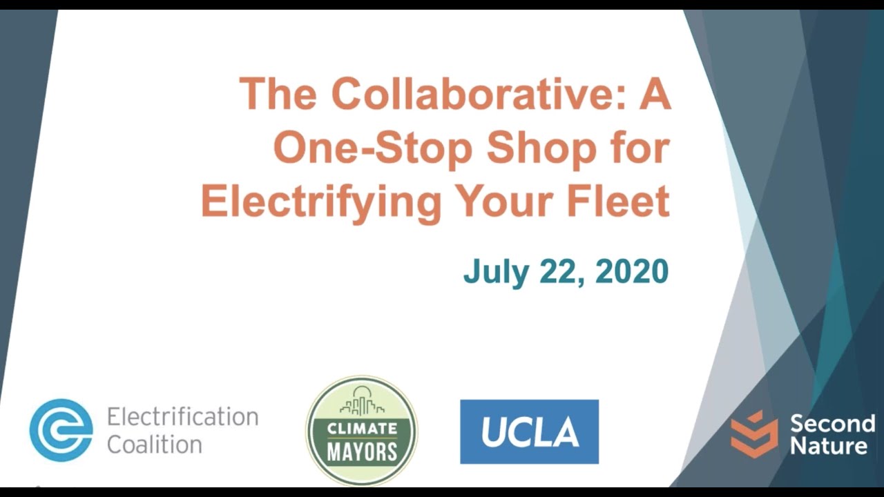 Webinar: The Collaborative: A One-Stop Shop for Electrifying Your Fleet (7.22.2020)