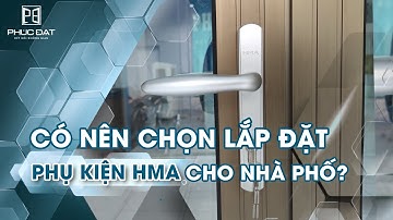 Có nên chọn lắp đặt phụ kiện HMA cho nhà phố?