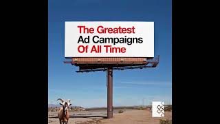 The Greatest Ad Campaigns of All Time, E3: “Think small.”—Volkswagen