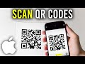 How To Scan QR Code On iPhone - Full Guide