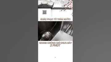 Khắc phục tủ tràn nước khi dùng tủ nấu cơm công nghiệp nhanh chóng chỉ chưa đầy 2 phút