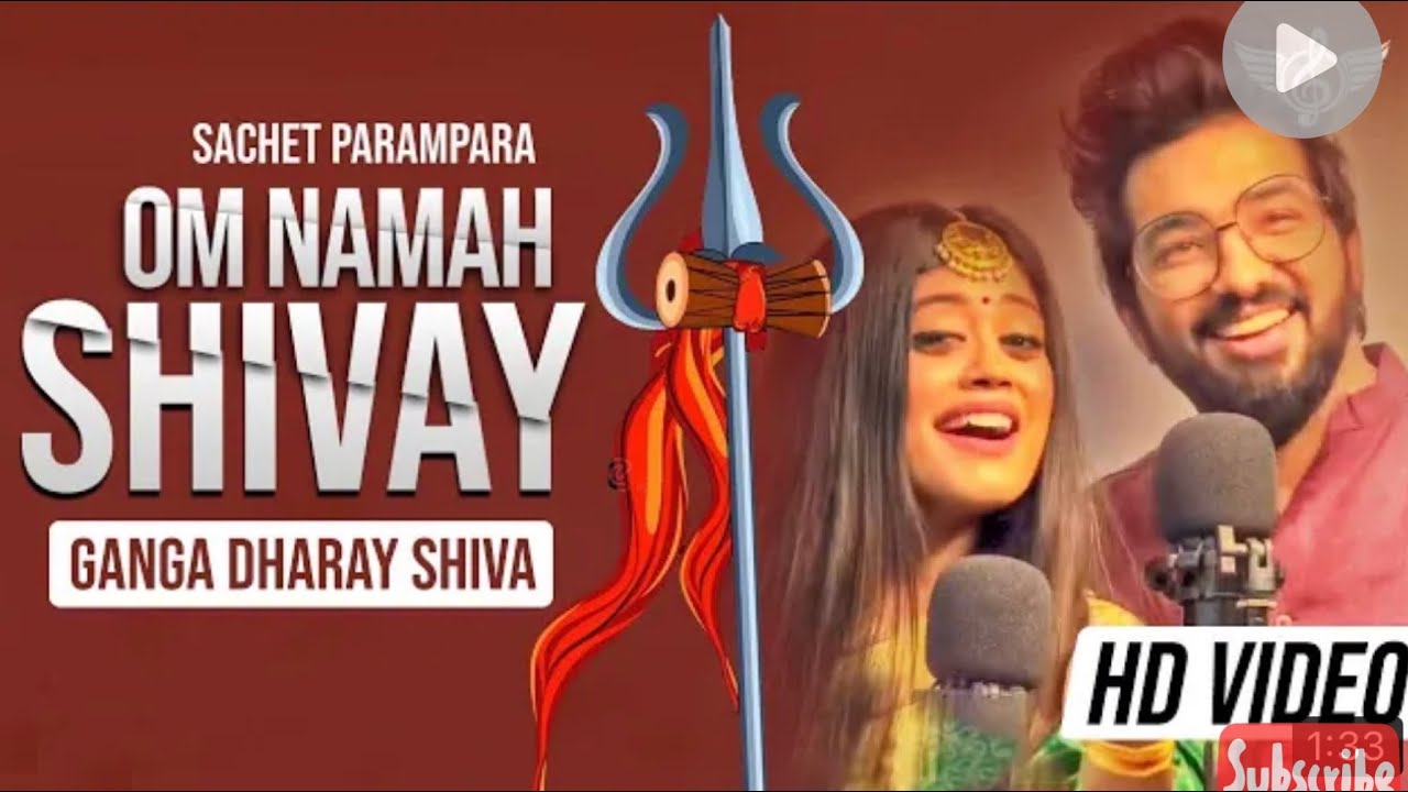 Om Namah Shivaaye New Song   SachetParampara