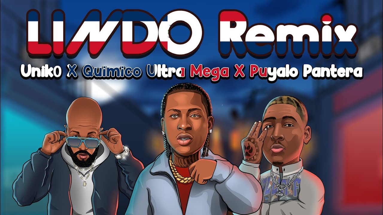 Watch Unik0 x Quimico Ultra Mega x Puyalo Pantera - Lindo (Remix) Video Oficial on YouTube Watch Unik0 x Quimico Ultra Mega x Puyalo Pantera - Lindo (Remix) Video Oficial on YouTube
