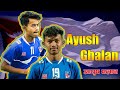 Ayush ghalan         future of nepali football     forward