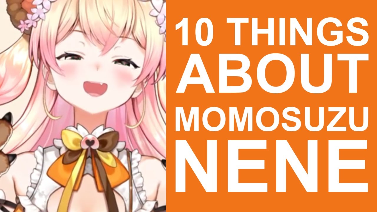 [ENG] 10 Things I Thought Of Momosuzu Nene Of Hololive