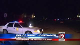 Indianapolis police mistakenly shoot homeowner carrying gun