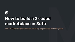 Build a 2-sided marketplace in Softr PART 1 - No-Code Tutorial screenshot 1