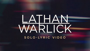 Thumbnail of Lathan Warlick - Solo (Official Lyric Video)