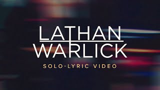 Lathan Warlick - Solo (Official Lyric Video)