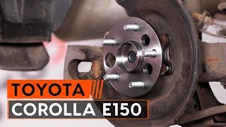 Cum se înlocuiesc rulmentul butucului roții din spate pe TOYOTA СOROLLA E150 [TUTORIAL AUTODOC]