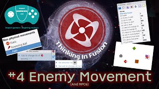 TiF  Fusion 2.5 Video Manual  #4 'Enemy Movement (and NPCs)'