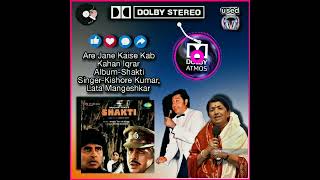 Are Jane Kaise Kab Kahan Iqrar (Dolby Atmos 8.1 stereo mixing) Kishore Kumar, Lata Mangeshkar