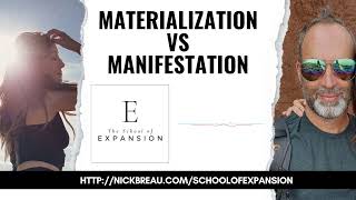 School of Expansion - Manifestation vs Materialization