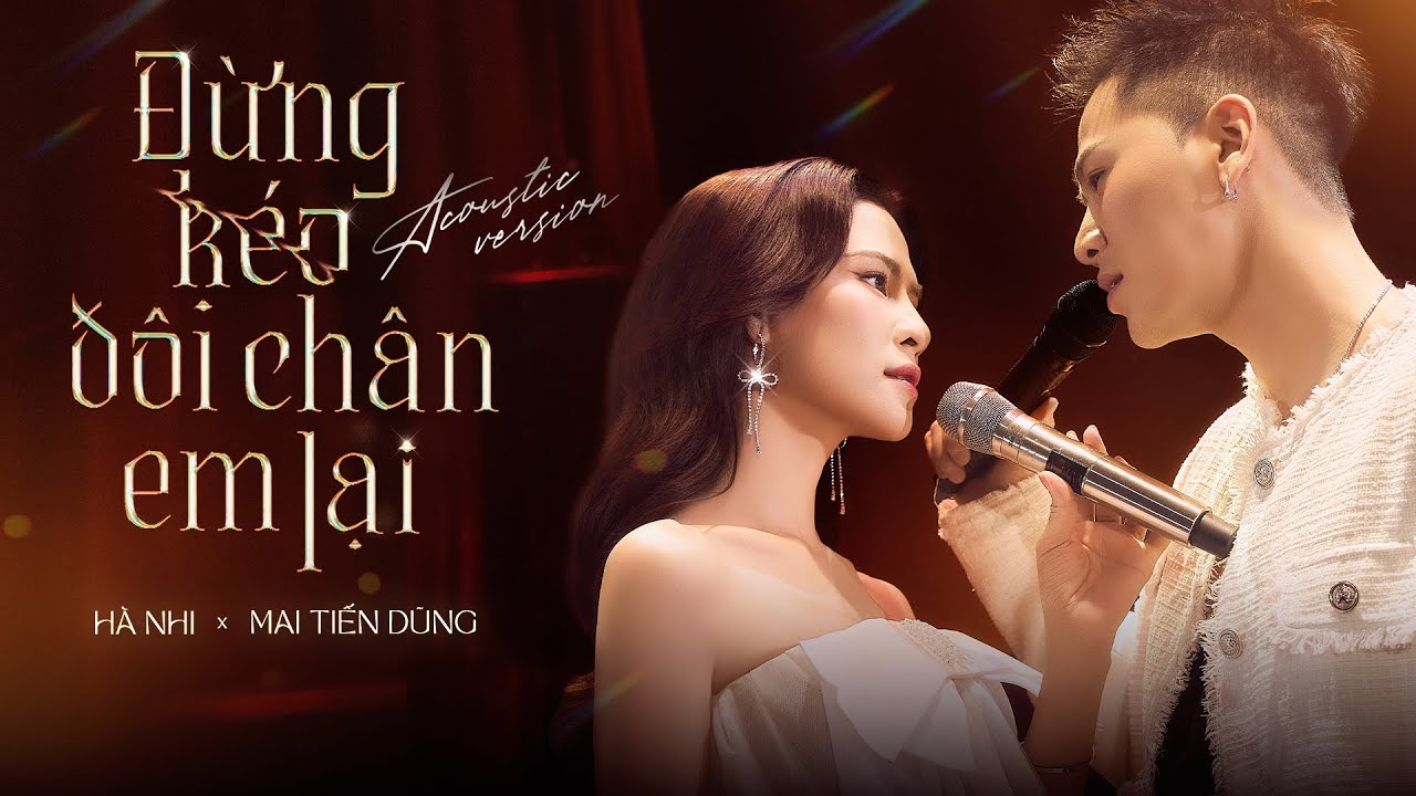 HÀ NHI ft. MAI TIẾN DŨNG | ĐỪNG KÉO ĐÔI CHÂN EM LẠI " Nên Giữ Hay Là Buông..." | Live At Bến Thành