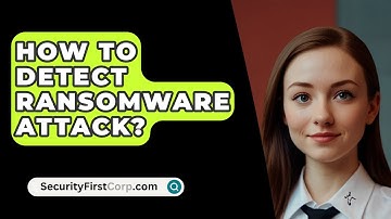 How To Detect Ransomware Attack? - SecurityFirstCorp.com