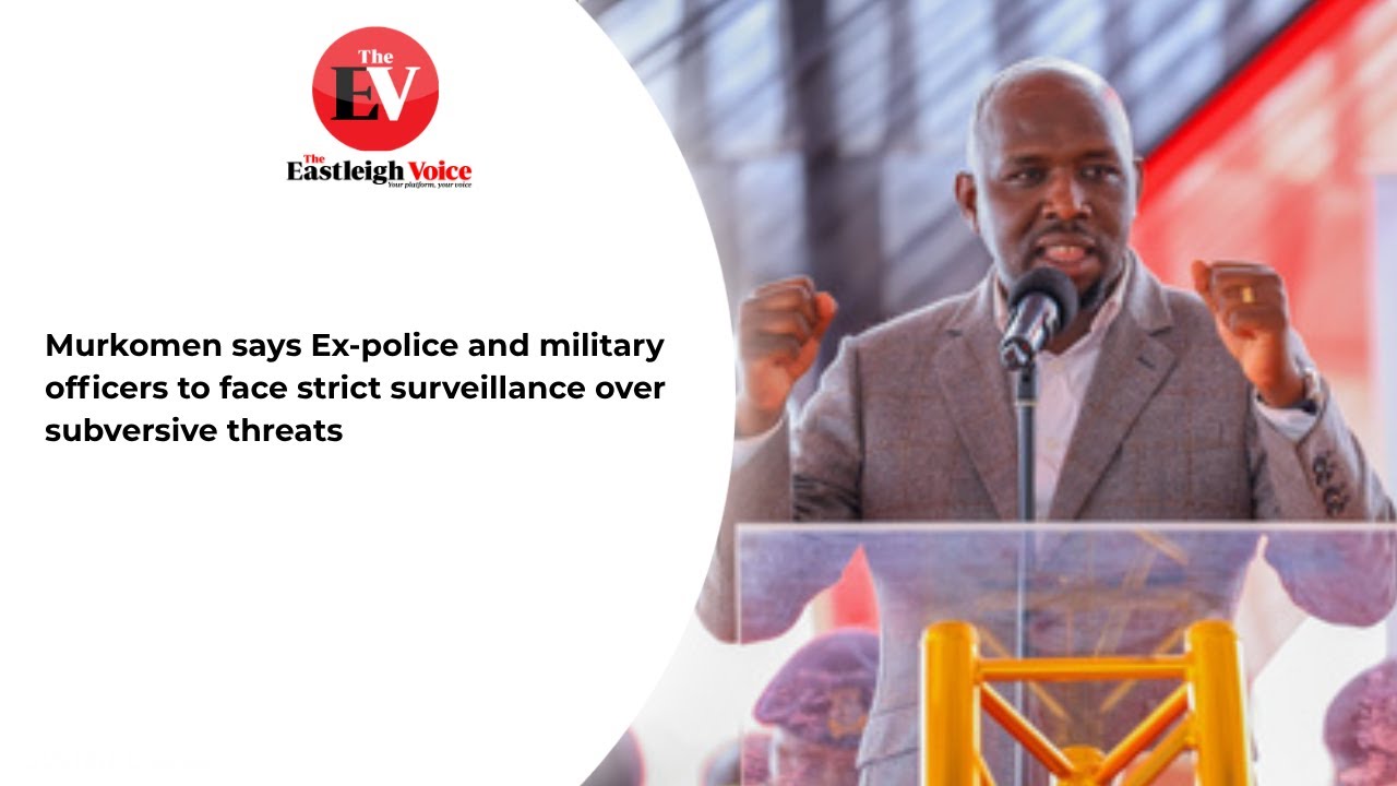 Murkomen says Ex-police and military officers to face strict surveillance over subversive threats