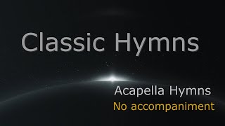 3 HOURS of Classic Acapella Hymns - Gospel Songs - A capella Hymns #GHK #JESUS #HYMNS