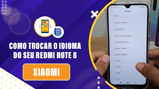 Como trocar o idioma do seu Redmi Note 8 - Passo a passo