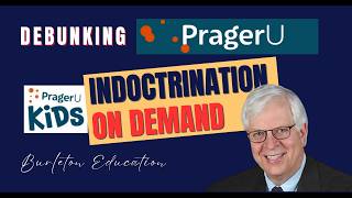 DEBUNKING Prager U: Indoctrination On Demand