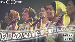 David Ciente x Surorile Osoianu - La portiță la Gheorghiță