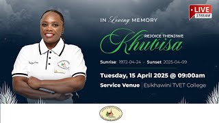 The Funeral Service Of Rejoice Thenjiwe Khubisa