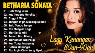 Betharia Sonata Terbaik | Lagu Kenangan 80an 90an - Hati Yang Luka & Biar Ku Sendiri