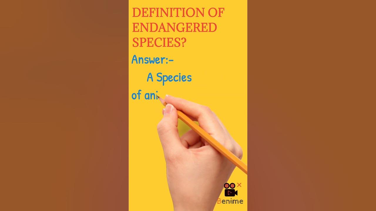 Definition of endangered species shorts science youtube