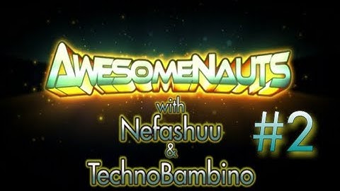 Awesomenauts Co-op w/TechnoBambino Part 2 - Bull Summoning