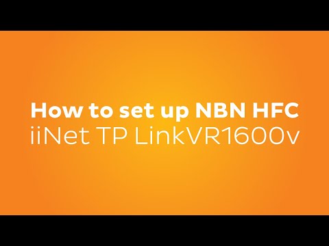 How to set up NBN HFC - iiNet TP-Link VR1600v