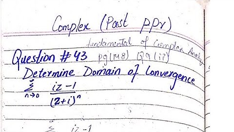 Gcuf past paper solution of Complex Analysis-1 bs math 5th semester\Msc-1
