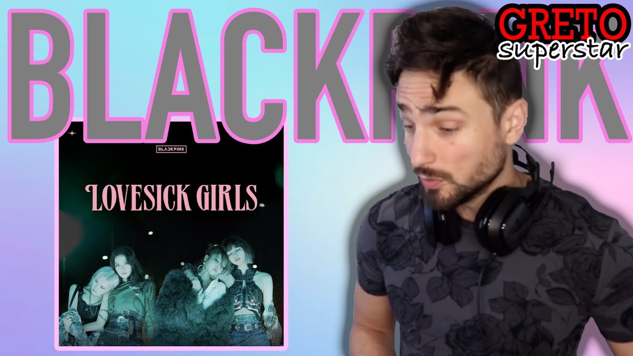 Reacting to Blackpink - "Lovesick Girls" *Amazing* [FIRST TIME WATCHING]