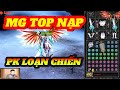 🔴 PK Loạn Chiến MG Top Nạp – Lao Vào Cân Team | MU Online SS6.3 | Tú Nguyễn NNT