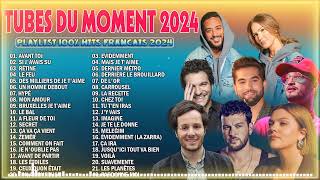 Musique 2024 Nouveauté | Chanson 2024 du Moment | Des Nouvelles Chansons Francaises