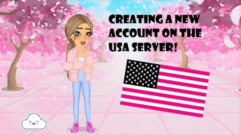 MAKING A BRAND NEW ACCOUNT ON THE USA SERVER! | MOVIESTARPLANET