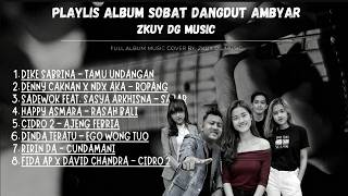 Album Playlist Dangdut 2026 Sobat Ambyar Denny Caknan, Ajeng Febria, Sasya, Fida Full Album Terbaru?