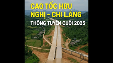 Cao tốc Hữu Nghị – Chi Lăng Tăng Tốc | Quyết Tâm Thông Tuyến Cuối 2025