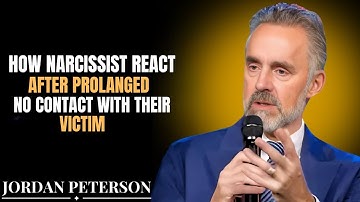 How Narcissists React After Prolonged No Contact with Their  || JORDSN PETERSON MOTIVATION SPEECH