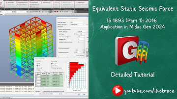 Equivalent Static Seismic Load | IS1893 (Part 1): 2016 | Application in Midas Gen 2024