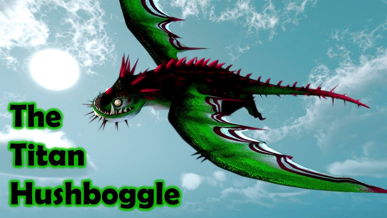 The New Titan Hushboggle Review School of Dragons YouTube