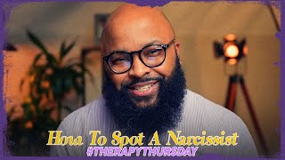 How To Spot A Narcissist | Therapy Thursday | Issac Curry