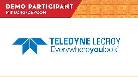 2020 MIPI DevCon: Teledyne LeCroy Demo