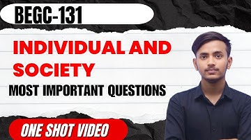 BEGC 131 Important Questions । Individual And Society Begc Important Questions ।