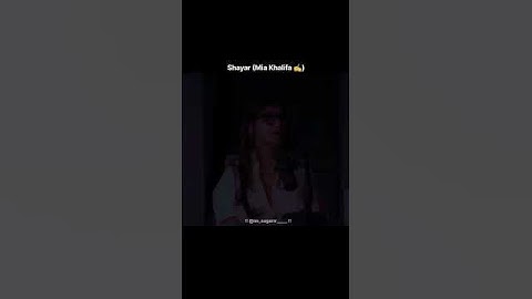 Shayar (Mia Khalifa ) #song
