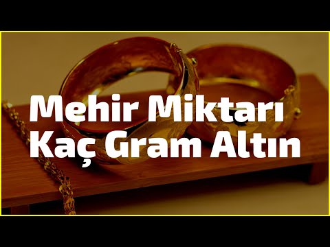 Mehir Miktarı Kaç Gram Altın?