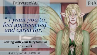 [F4A] Resting with your fairy familiar after work [Part 2][Fairy Speaker][Cuddling][Reassuring]