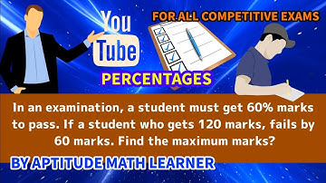 In an examination, a student must get 60% marks to pass. If a student gets 120 marks, fails by 60 M