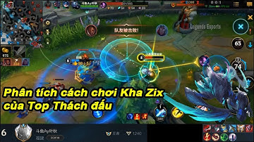 Khazix Tốc chiến | Thách đấu 1240 điểm | Phân tích cách chơi Kz của Top 6 rank Sever Trung Quốc